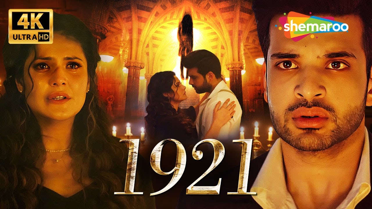 1921 Hindi Horror Movie in 4K 🎬 - Zareen Khan & Karan Kundrra
