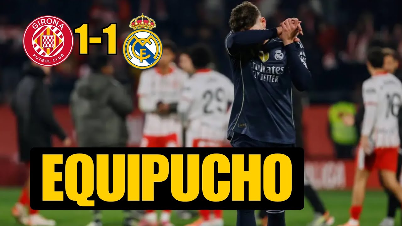 Girona 1-1 Real Madrid: Alonso, Sin Aire 😤
