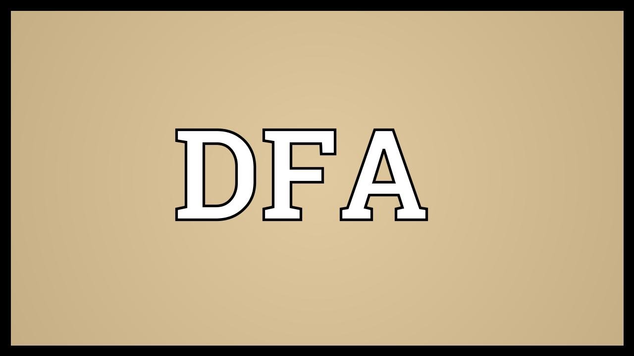 What Is DFA? Meaning & Pronunciation Explained