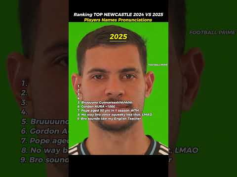 Ranking TOP NEWCASTLE 2024 vs 2025 Players Names Pronunciations #football #newcastle