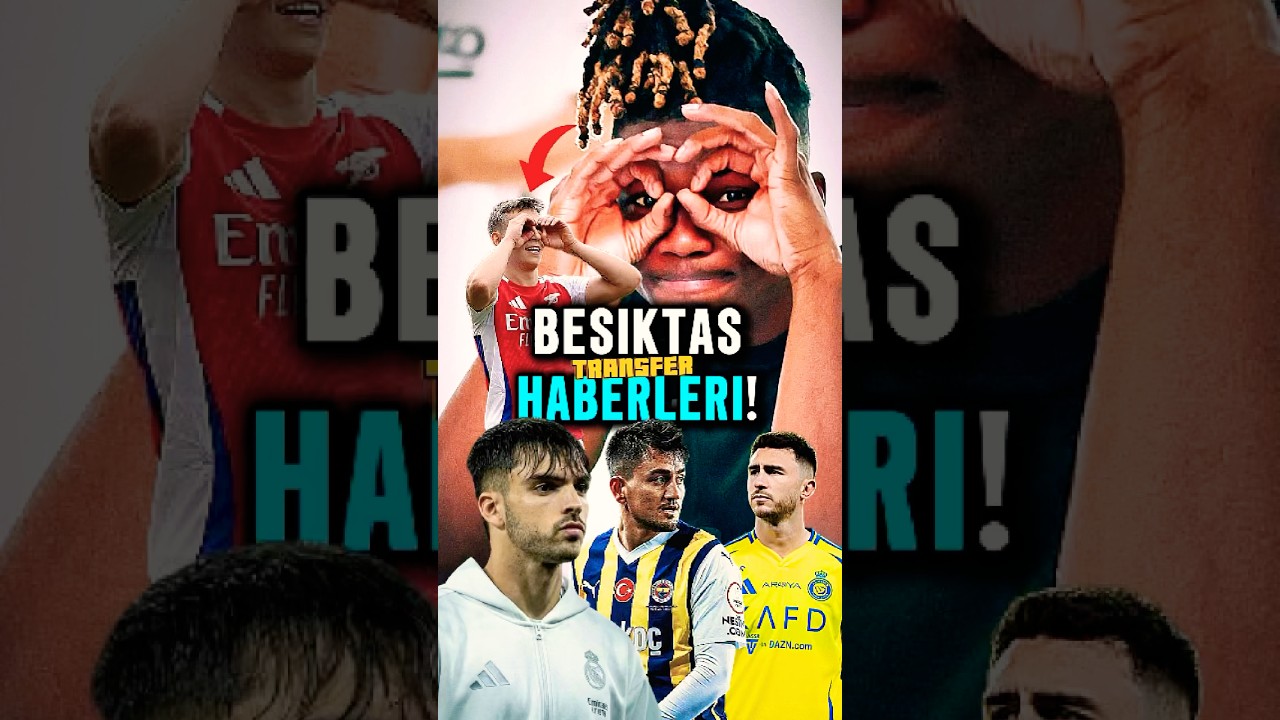 Beşiktaş'ta Transfer Gelişmeleri! 🔥 Son Dakika Haberleri