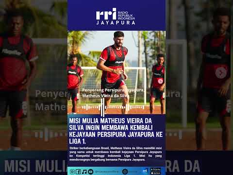 MISI MULIA MATHEUS VIEIRA DA SILVA INGIN MEMBAWA KEMBALI KEJAYAAN PERSIPURA JAYAPURA KE LIGA 1.