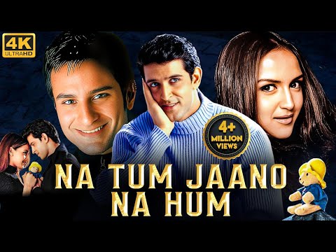 NA TUM JAANO NA HUM Full Bollywood Movie | Hrithik Roshan, Saif Ali Khan, Esha Deol | Hindi Movie