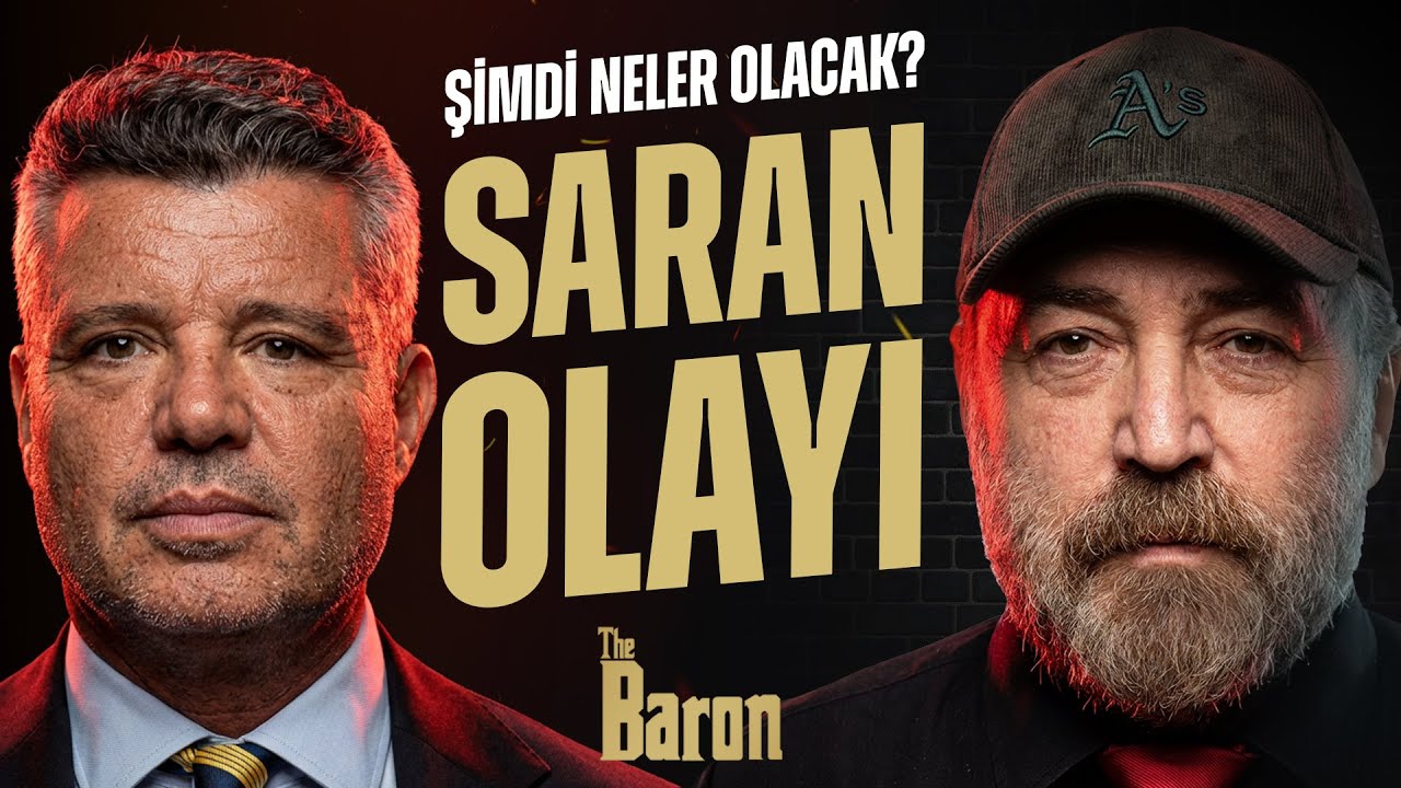 İbrahim Seten | Sadettin Saran'ı bekleyen iyi ve kötü senaryolar | The Baron - #33