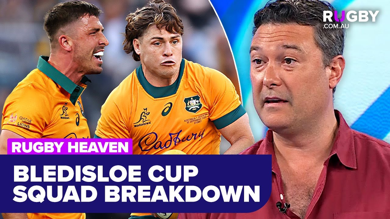 Inside the Wallabies' Bledisloe Cup Squad 🏉 | Rugby Heaven Analysis