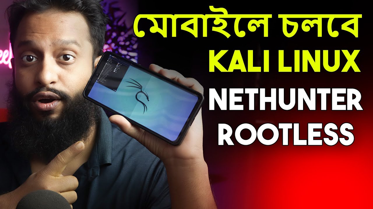 Kali NetHunter Rootless on Android 📱: Full Bangla Guide