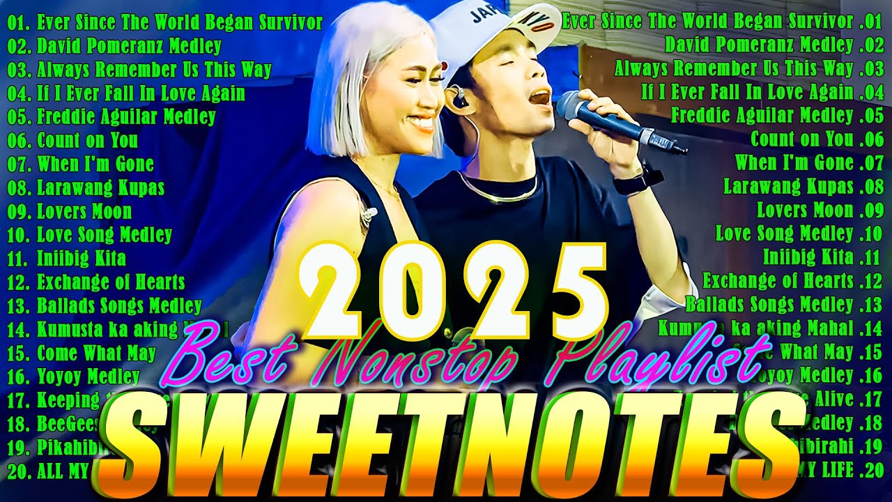 SweetNotes 2025 Nonstop Romantic OPM Hits 🎶