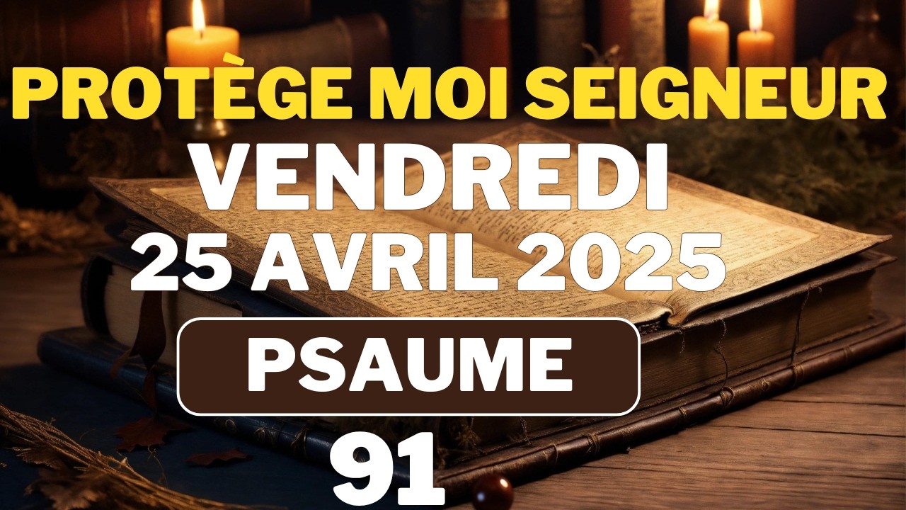 ✝️PRIÈRE du MATIN - Vendredi 25 Avril 2025 - Évangile et Psaume du Jour - Prière de Protection