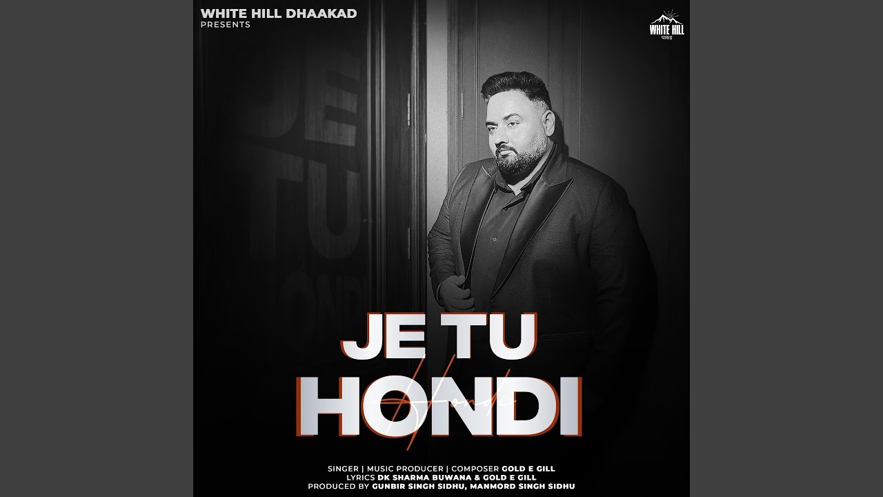 Je Tu Hondi by Gold E Gill 🎶