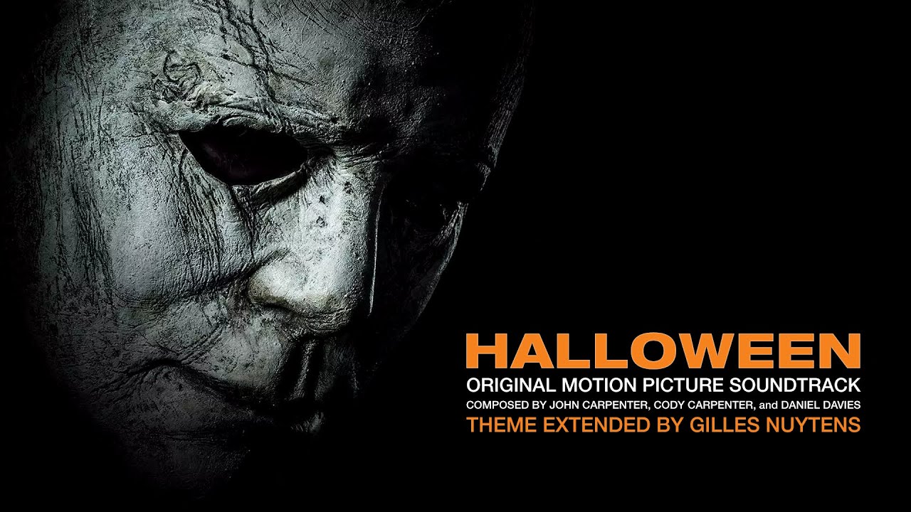 John & Cody Carpenter, Daniel Davies - Halloween (2018) - Theme [Extended by Gilles Nuytens]