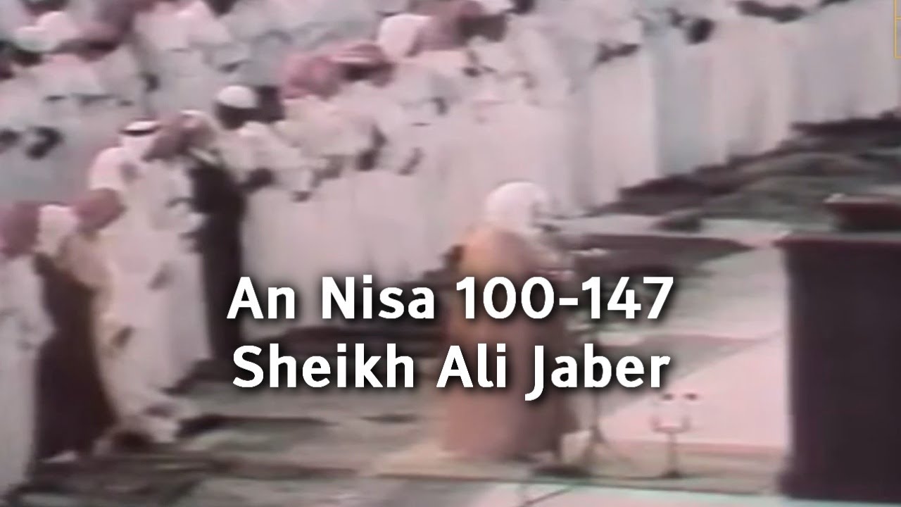 Nisa 100-147 | Sheikh Ali Jaber Recitation 🌙