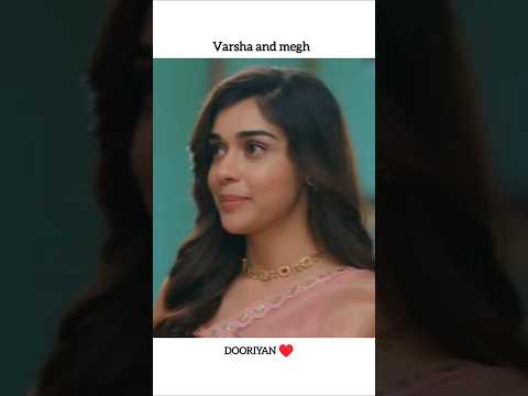 DOORIYAN - A LOVE STORY ♥️ || Varsha and Megh || #lovestory #trendingshorts #newserial #shortsfeed