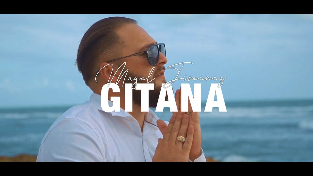 🎶 Mayel Jimenez - Gitana (Official Video) | Listen Now