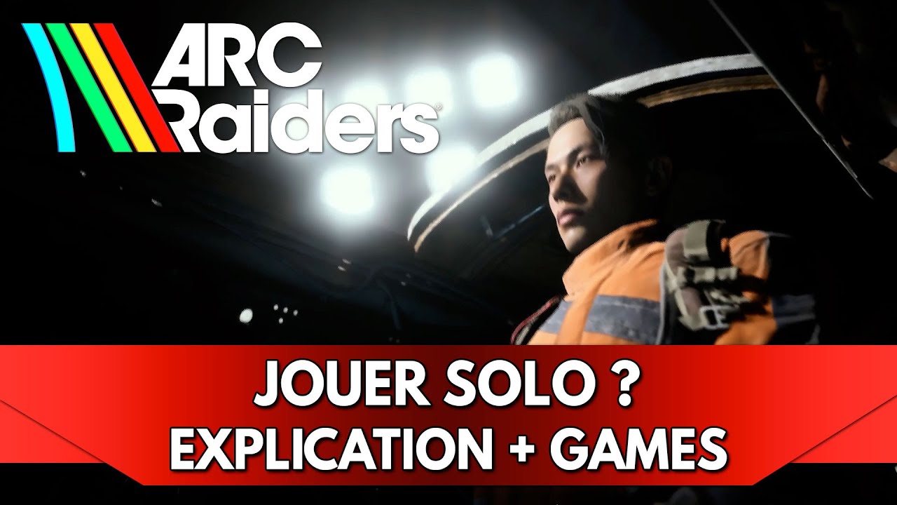 Arc Raiders FR : Comment Jouer en Solo ? Matchmaking et Astuces Gameplay Solo 🎮