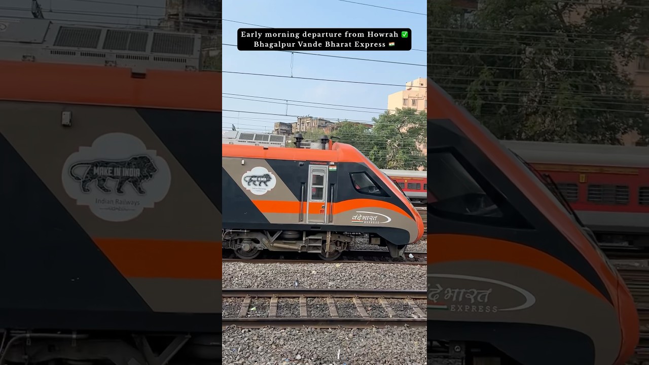 Howrah to Bhagalpur Vande Bharat Express ๐