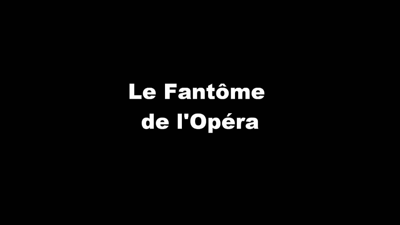 Le Fantôme de l'Opéra : Musique, Paroles & Traduction 🎶
