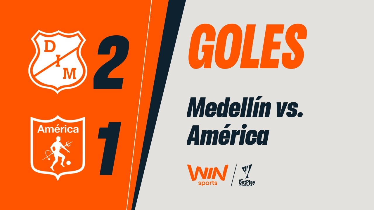 Medellín vs. América Goles | Liga BetPlay 2026-1