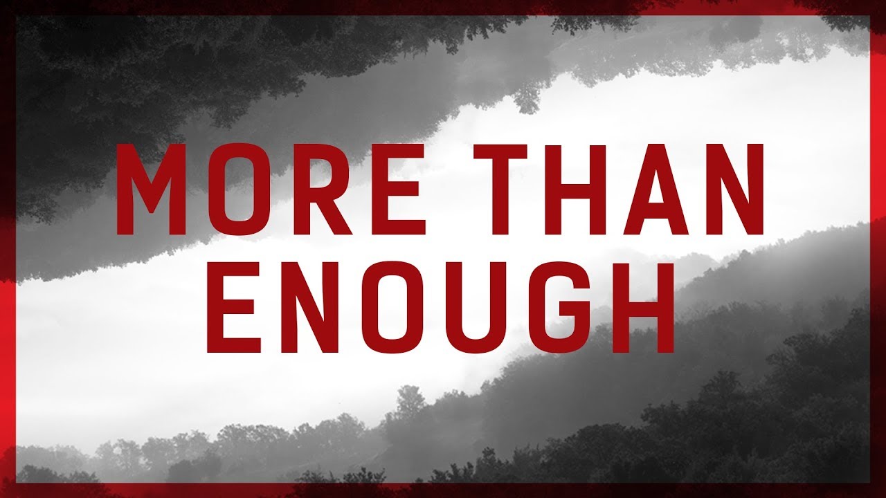 More Than Enough - JPCC Worship Lyric Video 🎶