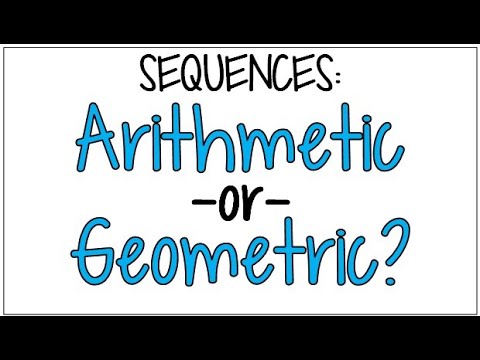 How to Tell if a Sequence is Arithmetic or Geometric
