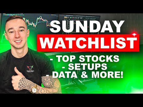 These Stocks Are Ready To EXPLODE | Sunday Watch List + Weekly Prep