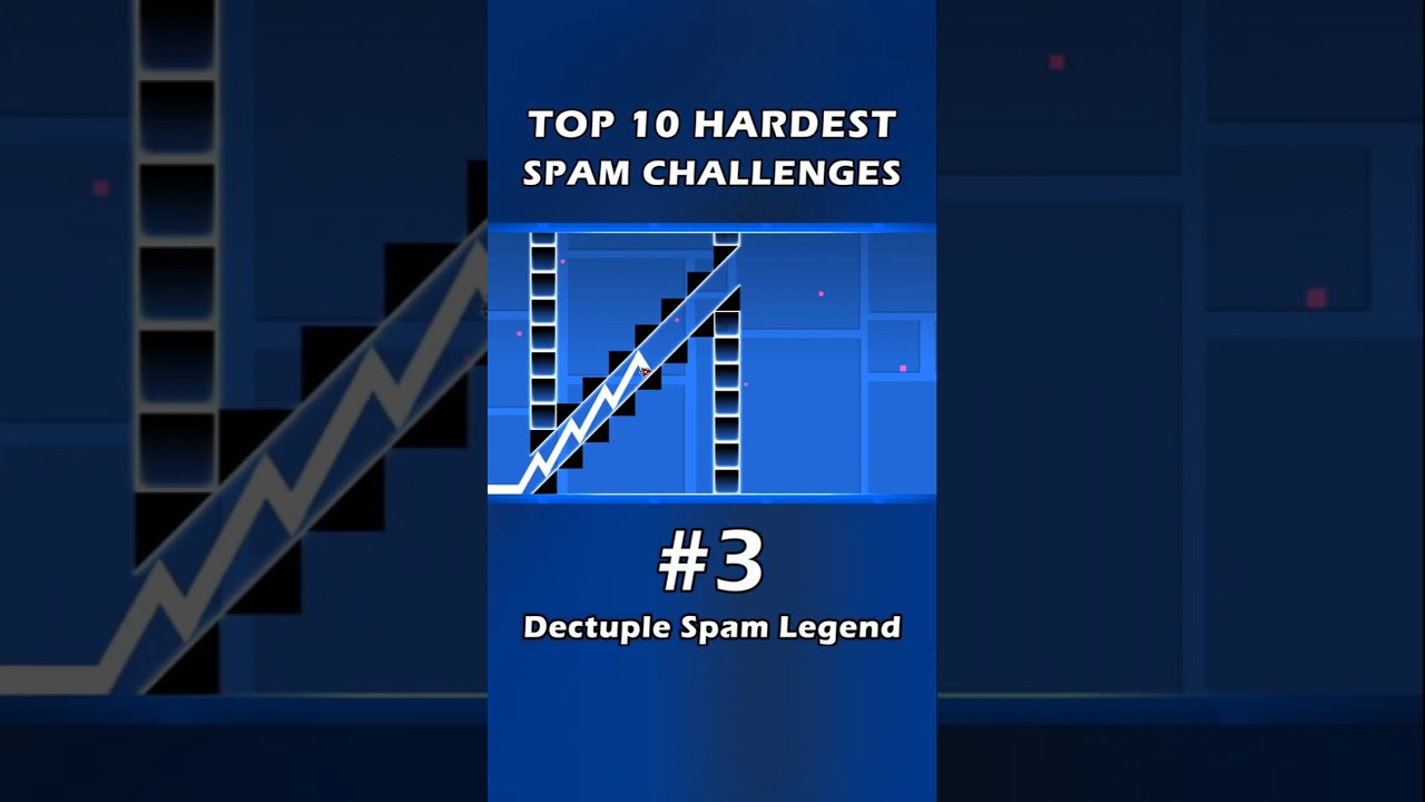 Top 10 Most Difficult Spam Levels in Geometry Dash 2.2