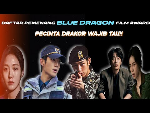 DAFTAR PEMENANG BLUE DRAGON FILM AWARDS 2024, DRAKOR MANIA WAJIB TAU!! || OpiniNetizen