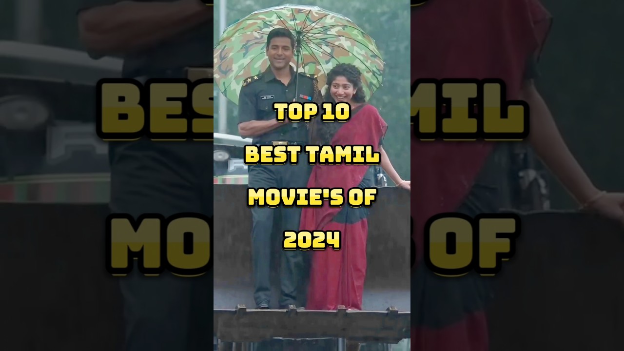Top 10 🔥 Top 10 Must-Watch Tamil Movies of 2024 | Blockbusters & Classics