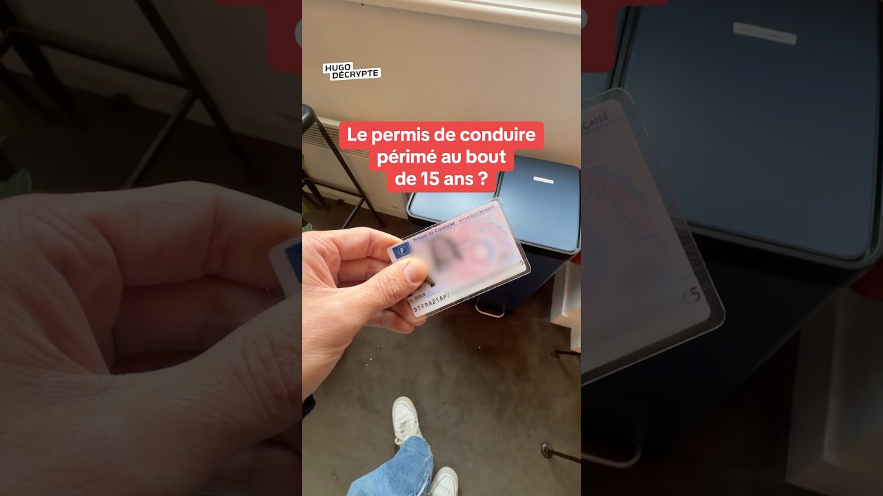 Permis de conduire : Est-il vraiment périmé après 15 ans ? 🚗