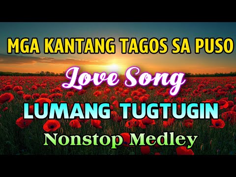Masarap Balikan Mga Lumang Tugtugin| Old Love Songs 60s 70s 80s 90s