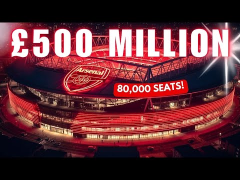 Inside ARSENAL'S MULTI MILLION POUND Emirates Stadium Expansion Plans!
