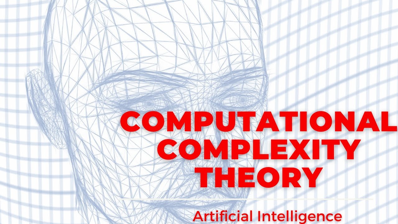Understanding Computational Complexity Theory in AI 🤖: Meaning, Definition & Key Insights