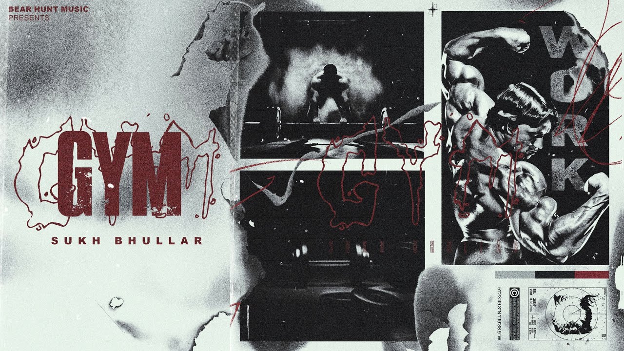 Gym || Sukh Bhullar | RG Cash  | Bear Hunt Music (Official Music Video) New Rap Song 2025