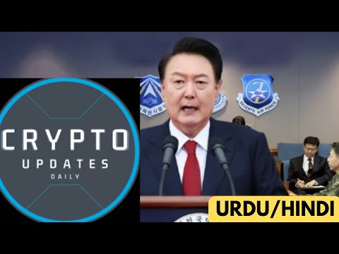 South Korean Martial Law And Crypto Market Daily Updates In URDU/HINDI (6th dec 2024)