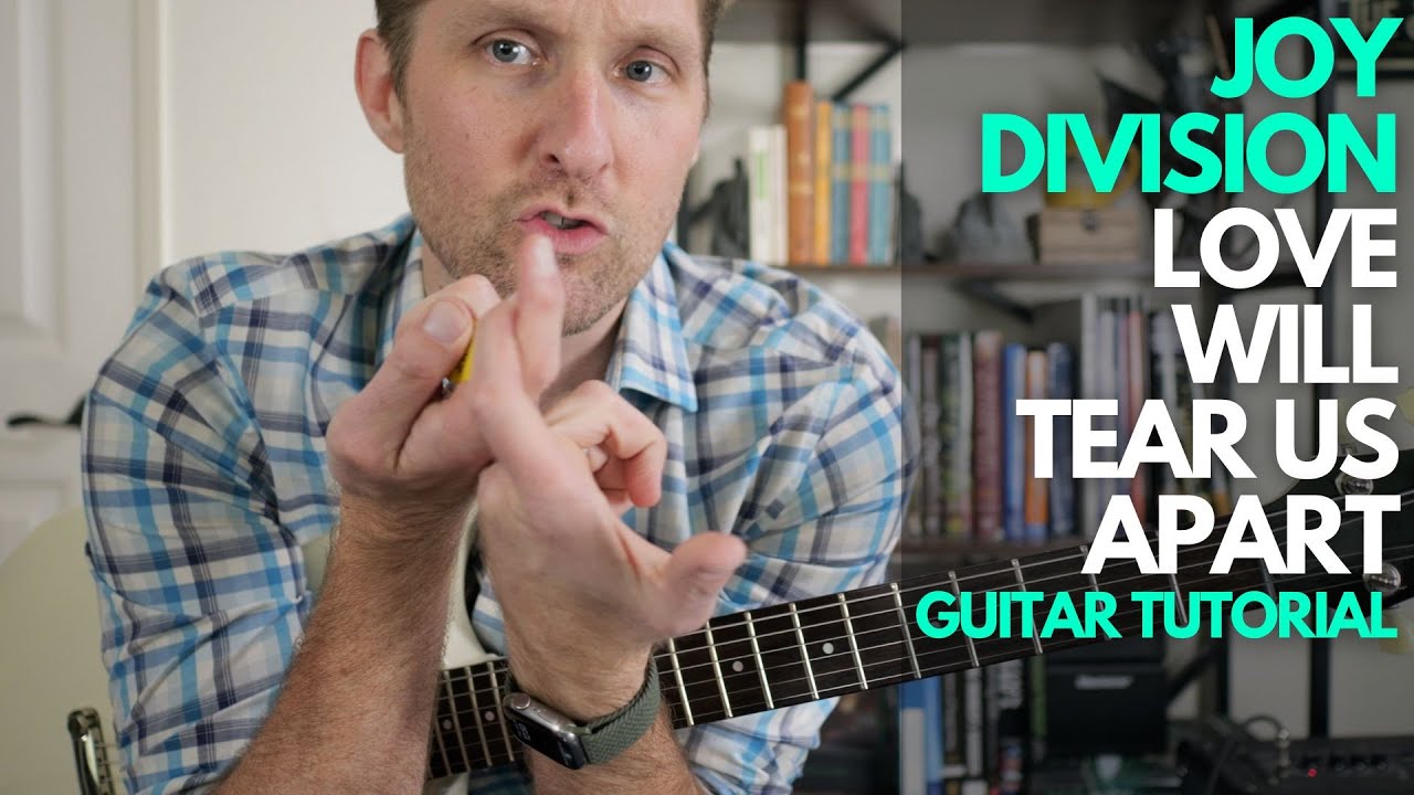 Love Will Tear Us Apart by Joy Division Guitar Tutorial - Guitar Lessons with Stuart!