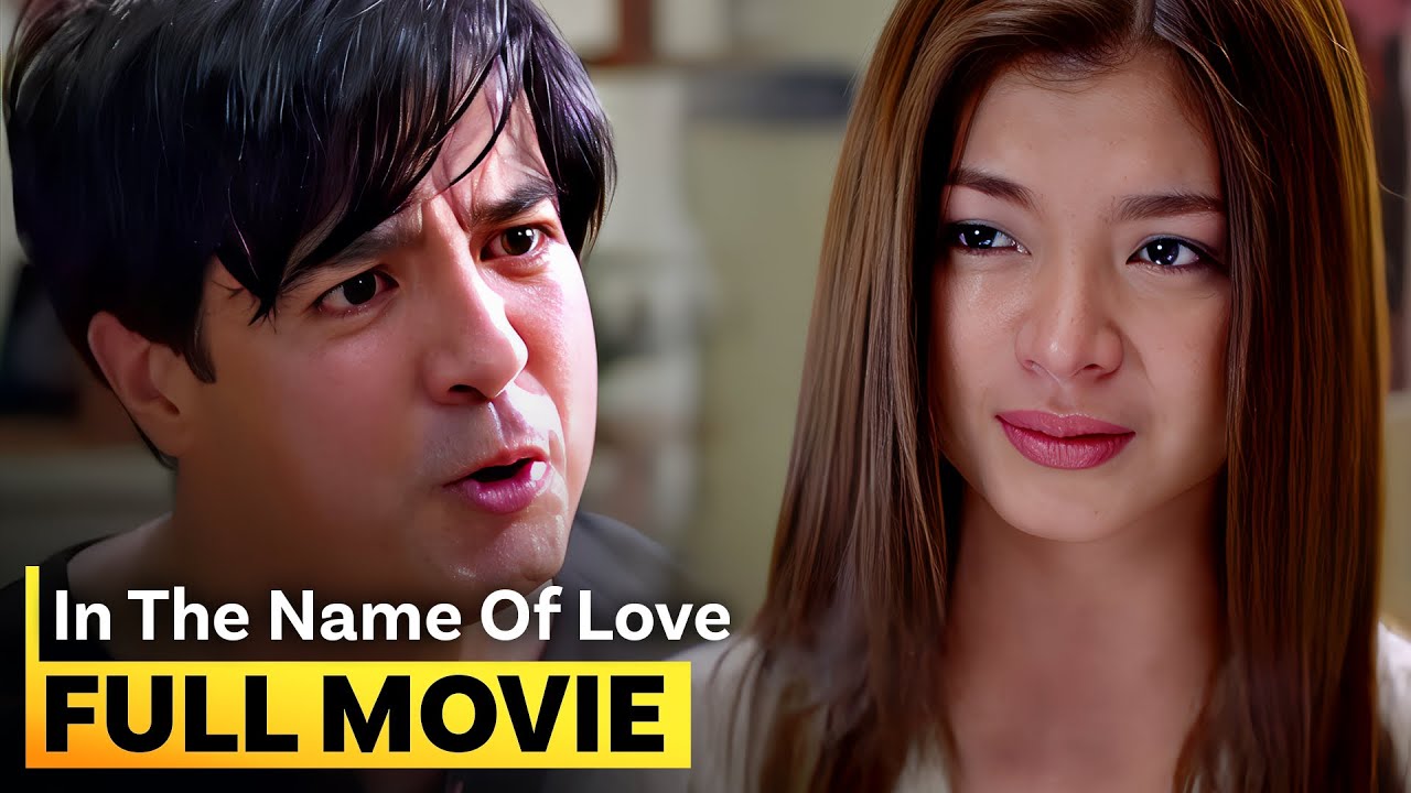 In the Name of Love | Angel Locsin & Aga Muhlach 🎬