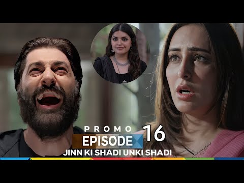 Jinn Ki Shadi Unki Shadi Episode 16 Promo | Jinki Shadi Unki Shadi Episode 16 Teaser |Drama Review