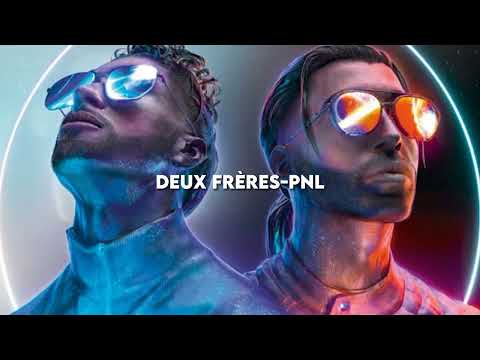 DEUX FRÈRES - PNL - SPEED SONG