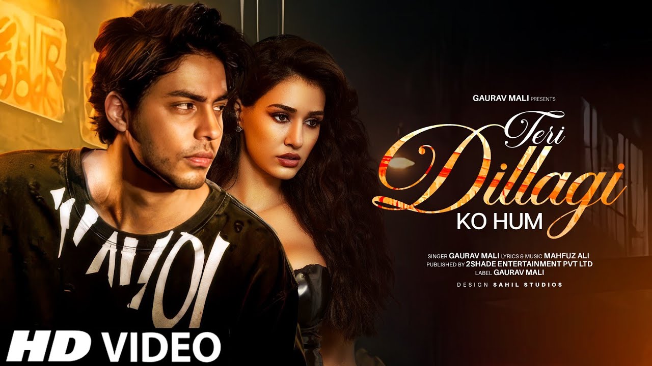 New Song | Teri Dillagi Ko Hum | Aryan Khan | Disha Patani | New Hindi Song | New Song 2025