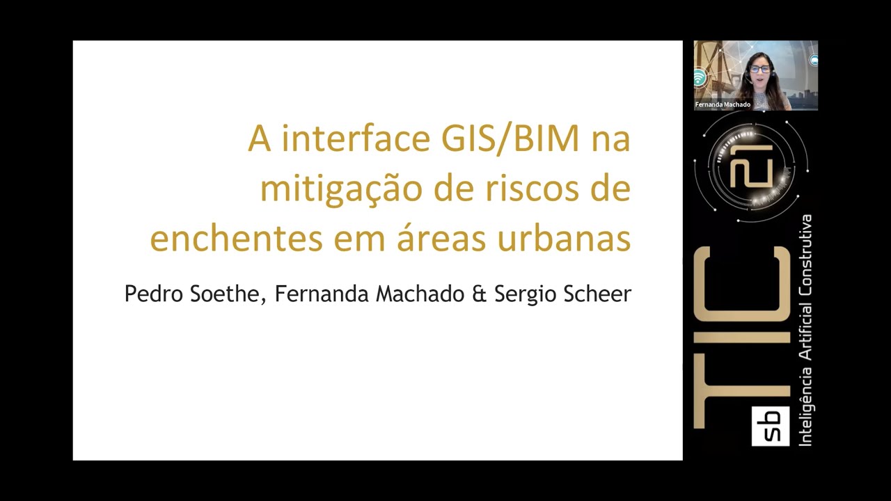 SBTIC 2021 - A interface GIS/BIM na mitigação de riscos de enchentes em áreas urbanas