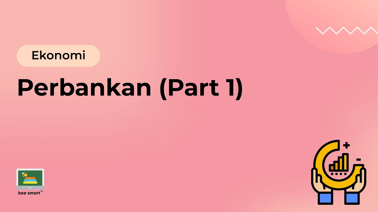 Perbankan (Part 1) - Ekonomi #19 π¦