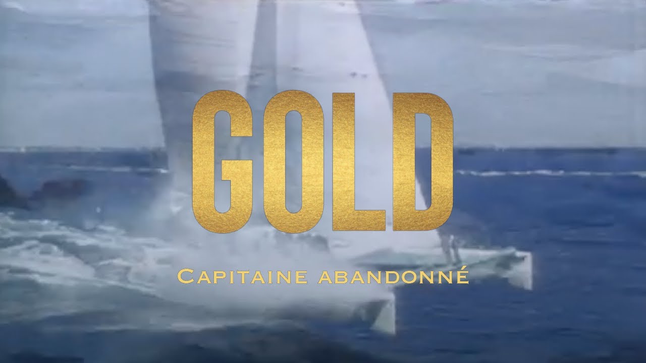 Gold - Capitaine Abandonné (Clip Officiel Restauré) 🎥