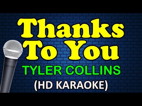 THANKS TO YOU - Tyler Collins (HD Karaoke)