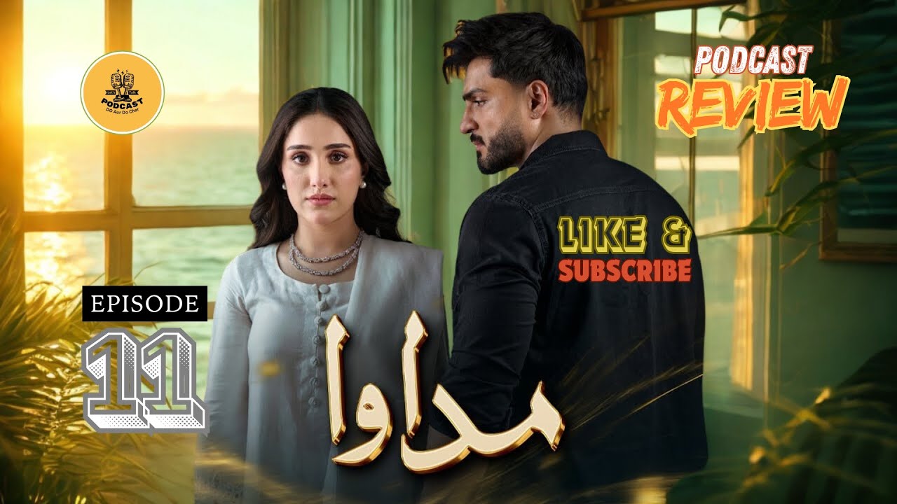 Madawa Episode 11 - Dec 4, 2025 | Umar Shehzad & Aiza Awan
