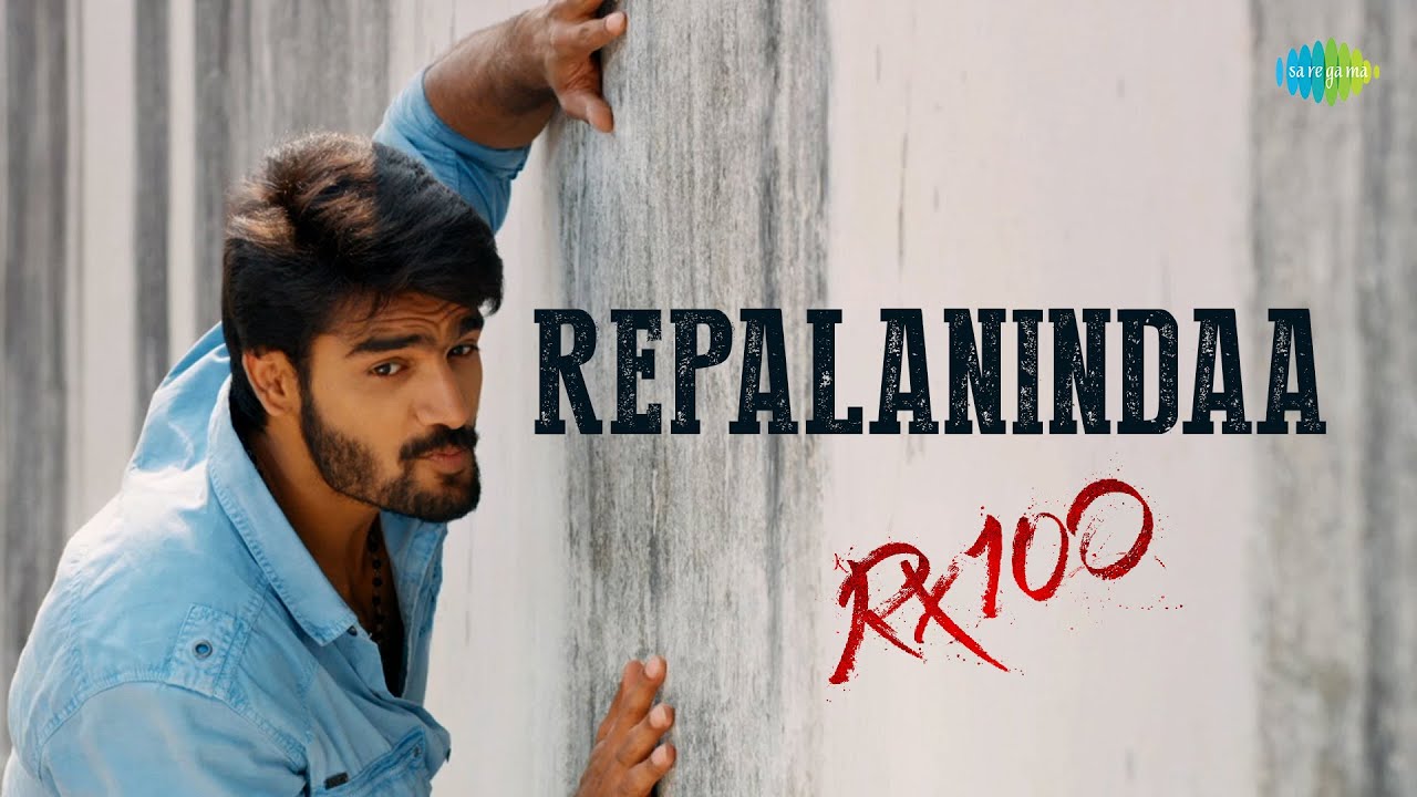 Reppalanindaa Song from RX 100 🎶