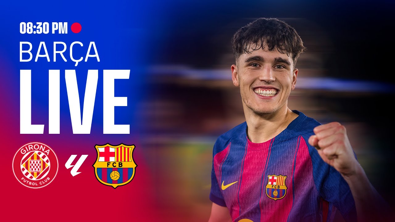 🔴 BARÇA LIVE | Girona vs FC Barcelona | LALIGA 25/26 ⚽
