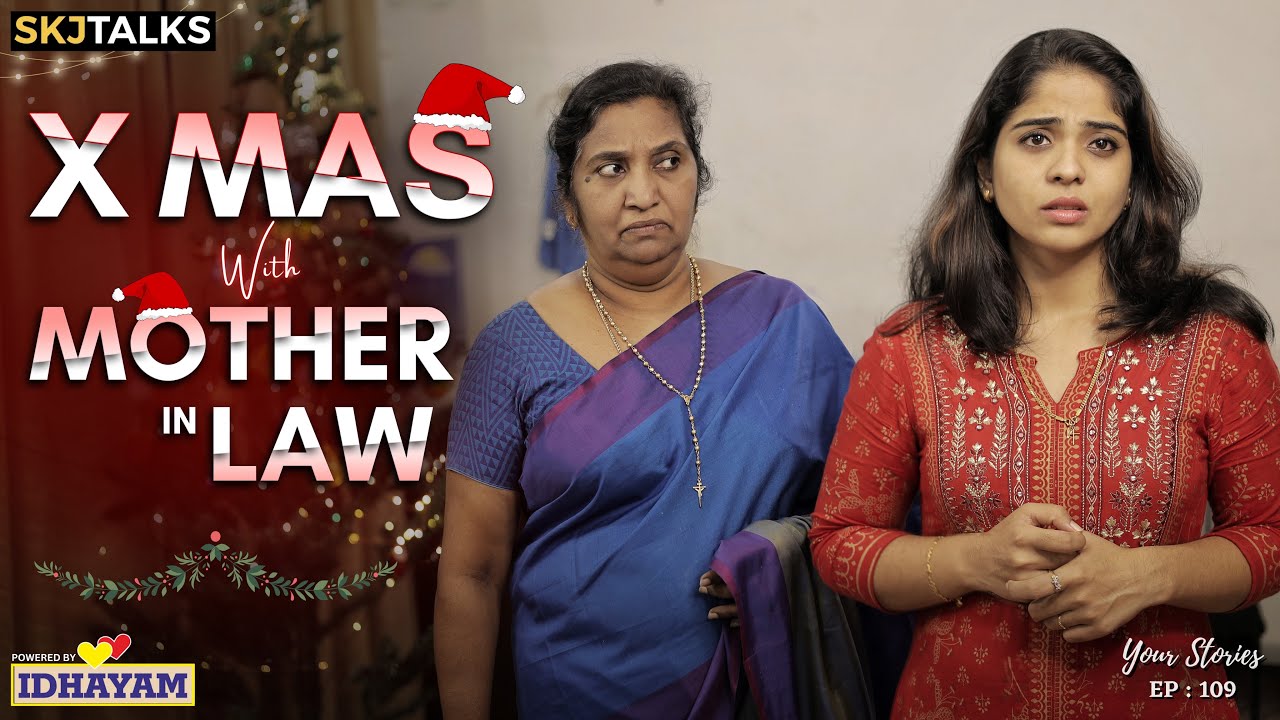 First Christmas with Mother-in-Law 🎄 | Heartwarming Family Story | SKJ Talks EP - 109