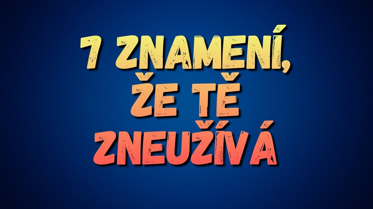 Pokud vás žena využívá, vždycky dělá těchto 7 věcí | #Psychologie #ŽenskáPsychologie