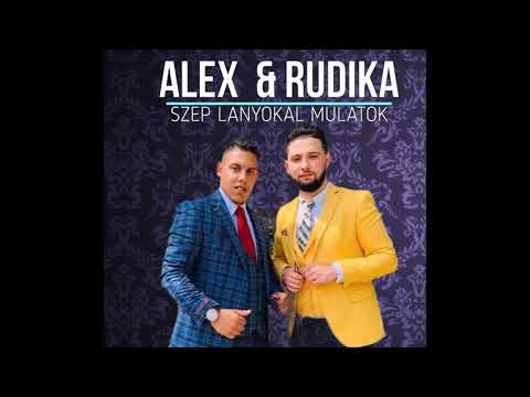 ALEX & RUDIKA - Szép lányokal mulatok 2021 (feldolgozás)