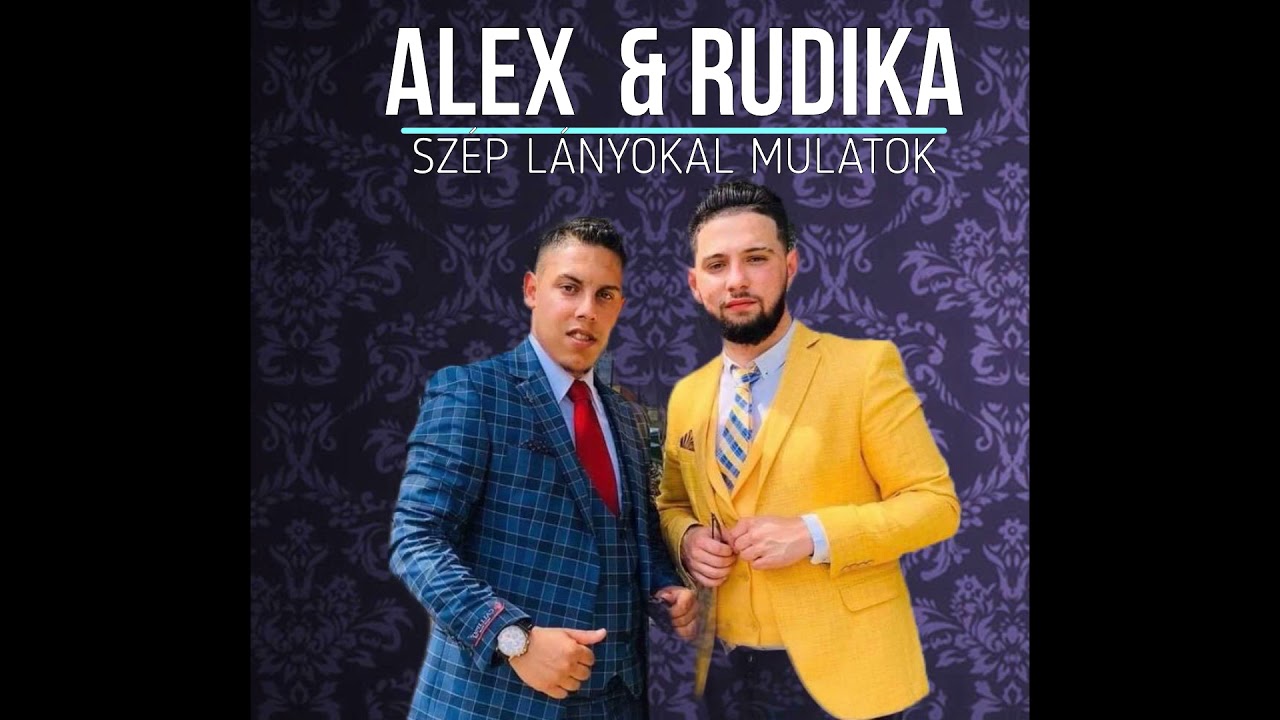 Alex & Rudika - Szép lányokkal mulatós 2021 (feldolgozás) 🎶