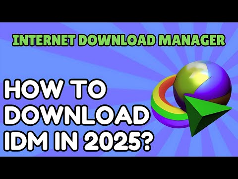 How to Download & install Internet Download Manager | IDM 2025 (UPDATED)